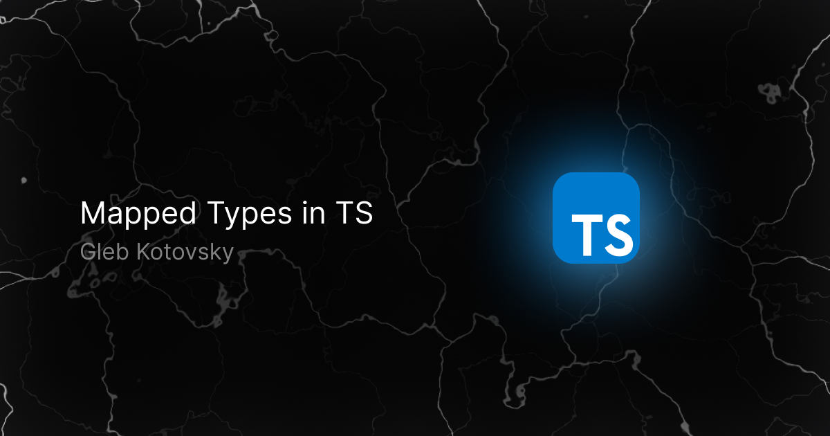 Mapped Types in Typescript